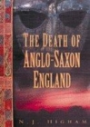 Image for The death of Anglo-Saxon England