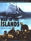 Image for War in the Islands  : undercover operations in the Aegean, 1942-4