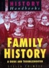 Image for Family history  : a guide and troubleshooter
