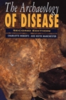 Image for The archaeology of disease