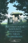 Image for Archaeological Resource Management in the UK