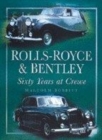 Image for Rolls-Royce &amp; Bentley  : sixty years at Crewe
