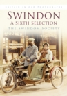 Image for Swindon: A Sixth Selection : Britain in Old Photographs