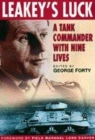 Image for Leakey&#39;s luck  : a tank commander with nine lives