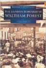 Image for London Borough of Waltham Forest in Old Photographs