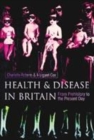 Image for HEALTH &amp; DISEASE IN BRITAIN