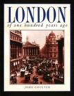 Image for London of One Hundred Years Ago