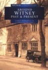 Image for Around Witney Past and Present in Old Photographs