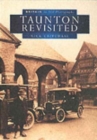 Image for Taunton Revisited in Old Photographs