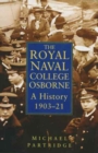 Image for History of the Royal Naval College, Osborne, 1903-23
