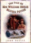 Image for The tale of Mrs William Heelis, Beatrix Potter