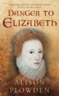 Image for Danger to Elizabeth