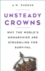 Image for Long to reign?  : the survival of monarchies in the modern world