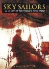 Image for Sky sailors  : the story of the world&#39;s airshipmen