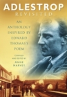 Image for Adlestrop revisited  : an anthology inspired by Edward Thomas&#39;s poem