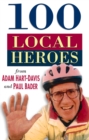 Image for 100 Local Heroes