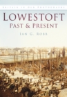 Image for Lowestoft Past and Present