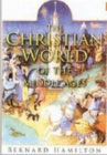 Image for The Christian World of the Middle Ages