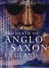 Image for DEATH OF ANGLO SAXON ENGLAND