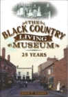 Image for The Black Country Living Museum: 25 Years