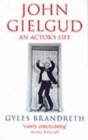 Image for John Gielgud  : an actor&#39;s life