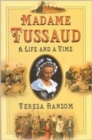 Image for Madame Tussaud  : a life and a time