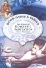 Image for Bogs, baths and basins  : the story of domestic sanitation