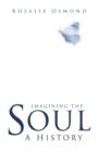 Image for Imagining the soul  : a history