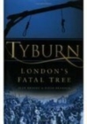 Image for Tyburn  : London&#39;s fatal tree