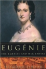 Image for Eugâenie  : the empress and her empire