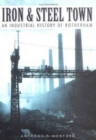 Image for Iron and steel town  : an industrial history of Rotherham