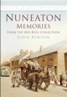 Image for Nuneaton Memories, From the Reg Bull Collection