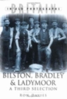 Image for Bilston, Bradley and Ladymoor in Old Photographs : A Third Selection