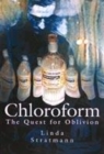 Image for Chloroform  : the quest for oblivion
