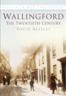 Image for Wallingford  : the twentieth century