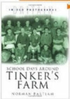 Image for School days around Tinker&#39;s Farm