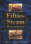 Image for Fifties Steam Remembered