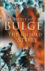Image for The Battle of the Bulge  : Britain&#39;s untold story