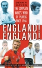 Image for England! England!  : the complete who&#39;s who of players since 1946