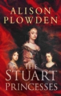 Image for The Stuart princesses
