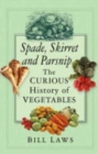 Image for Spade, Skirret and Parsnip