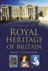 Image for A Companion to the Royal Heritage of Britain