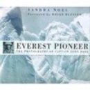 Image for Everest pioneer  : the photographs of Captain John Noel