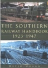 Image for The Southern Rail handbook, 1923-1947