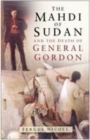 Image for The Mahdi of Sudan and the Death of General Gordon
