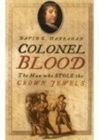 Image for Colonel Blood  : the man who stole the Crown Jewels