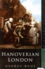 Image for Hanoverian London  : 1714-1808