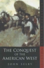 Image for The conquest of the American West