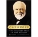 Image for Carnegie  : &#39;the richest man in the world&#39;