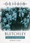 Image for Bletchley Past and Present